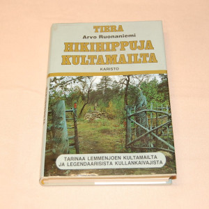 Arvo Ruonaniemi Hikihippuja kultamailta